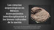 Las ciencias arqueológicas en México. Acercamientos interdisciplinarios a los bienes culturales de la nación Cover Page