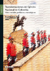 Research paper thumbnail of Transformaciones del Ejército Nacional de Colombia. Hitos sociales, políticos y estratégicos