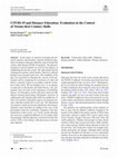 Research paper thumbnail of COVID-19 and Distance Education: Evaluation in the Context of Twenty-first Century Skills