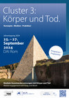 Research paper thumbnail of Cluster 3: Körper und Tod. Jahrestagung 2024 25.-27. September DAI Rom. Mediale Auseinandersetzung mit Körper und Tod