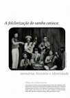 A folclorização do samba carioca: memória, história e identidade Cover Page