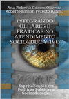 Research paper thumbnail of INTEGRANDO OLHARES E PRÁTICAS NO ATENDIMENTO SOCIOEDUCATIVO Especialização em Políticas Públicas e Socioeducação