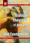 Biblical Theology of prayer in the Old Testament Cover Page