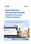 Research paper thumbnail of Buku Pedoman Perencanaan Daerah untuk Pemenuhan SPM Pendidikan Bab 1: Perencanaan Daerah untuk mencapai tujuan Pendidikan