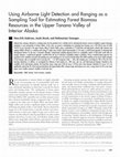 Research paper thumbnail of Using Airborne Light Detection and Ranging as a Sampling Tool for Estimating Forest Biomass Resources in the Upper Tanana Valley of Interior Alaska