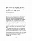 Research paper thumbnail of Being Forced to Play and Ending the Game: Disengagement, Dissent, Revolt, Rebellion, and Revolution in The Hunger Games