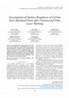 Investigation of Surface Roughness of Carbon Steel Machined Parts After Nanosecond Fiber Laser Marking Cover Page