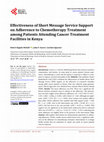 Research paper thumbnail of Effectiveness of Short Message Service Support on Adherence to Chemotherapy Treatment among Patients Attending Cancer Treatment Facilities in Kenya