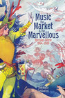 Music, the Market, and the Marvellous: Parisian Féerie, 1864–1900 Cover Page