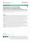 Research paper thumbnail of Development of a novel, entirely herbal-based mouthwash effective against common oral bacteria and SARS-CoV-2