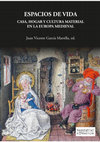 De palacios que trajo la arqueología. La materialidad de ciertos elementos definidores de modelos de casas principales de la València de los siglos XIII-XIV al XVI Cover Page