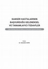 Kanser Hastalarının Başvurduğu Geleneksel ve Tamamlayıcı Tedaviler - Tıbbi Onkolog Gözü ile Bakış ve Onkolojik İlaçlarla Etkileşim Cover Page