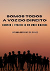 Research paper thumbnail of Somos todos a voz do direito ebook