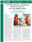 Food Biofortification — Reaping the Benefits of Science to Overcome Hidden Hunger A paper in the series on The Need for Agricultural Innovation to Sustainably Feed the World by 2050 chapter 1 . Justification for Biofortification Cover Page