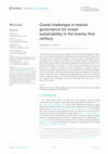 Research paper thumbnail of Grand challenges in marine governance for ocean sustainability in the twenty-first century