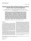 Research paper thumbnail of Interplay between FGF10 and Notch signalling is required for the self-renewal of pancreatic progenitors