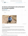 Research paper thumbnail of An Arizona archaeologist is hot on the trail of the Coronado expedition