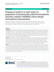 Pregnancy health in a multi-state U.S. population of systemically underserved patients and their children: PROMISE cohort design and baseline characteristics Cover Page