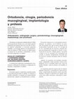 Ortodoncia, cirugía, periodoncia mucogingival, implantología y prótesis Cover Page