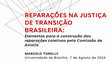 Research paper thumbnail of Reparações na Justiça de Transição brasileira: Elementos para a construção das reparações coletivas pela Comissão de Anistia