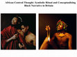 Research paper thumbnail of African Centred Thought: Symbolic Ritual and Conceptualizing Black Narrative in Great Britain