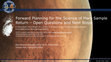 Research paper thumbnail of Forward Planning for the Science of Mars Sample Return - Open Questions and Next Steps