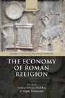 Research paper thumbnail of Wilson, A. I., Ray, N., and Trentacoste, A. (eds) (2023). The Economy of Roman Religion (Oxford Studies on the Roman Economy). Oxford.