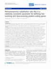 Research paper thumbnail of Nonsynonymous substitution rate (Ka) is a relatively consistent parameter for defining fast-evolving and slow-evolving protein-coding genes