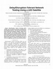 Delay/disruption-tolerant network testing using a LEO satellite Cover Page