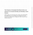 Research paper thumbnail of The Presence of Nucleated Red Blood Cells as an Indicator for Increased Mortality and Morbidity in Burn Patients