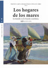 Research paper thumbnail of Entre o mar de fóra y o mar de dentro: las familias en la Galicia marítima a finales de la Edad Moderna