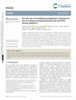 Research paper thumbnail of On the use of modelling antagonistic enzymes to aid in temporal programming of pH and PVA–borate gelation