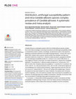 Distribution, antifungal susceptibility pattern and intra-Candida albicans species complex prevalence of Candida africana: A systematic review and meta-analysis Cover Page