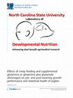 Effects of creep feeding and supplemental glutamine or glutamine plus glutamate (Aminogut) on pre- and post-weaning growth performance and intestinal health of piglets Cover Page