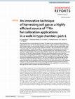 Research paper thumbnail of An innovative technique of harvesting soil gas as a highly efficient source of 222Rn for calibration applications in a walk-in type chamber: part-1