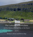 Research paper thumbnail of The Stones and Mortars of the Faroese Medieval Cathedral (co-authored with Uni Arting)