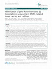 Identification of gene fusion transcripts by transcriptome sequencing in BRCA1-mutated breast cancers and cell lines Cover Page