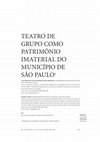 Research paper thumbnail of Teatro de grupo como patrimônio imaterial do município de São Paulo