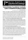 Research paper thumbnail of Transcestralidade, Travestilândia, Traviarcado: o palco e as dissidências de gênero no Brasil