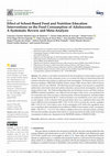 Research paper thumbnail of Effect of School-Based Food and Nutrition Education Interventions on the Food Consumption of Adolescents: A Systematic Review and Meta-Analysis