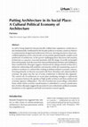 Putting Architecture in its Social Place: A Cultural Political Economy of Architecture Cover Page