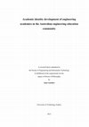 Research paper thumbnail of Academic identity development of engineering academics in the Australian engineering education community