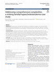 Addressing comprehensive complexities a striking familial hypercholesterolemia case study Cover Page