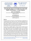 Research paper thumbnail of Assessing the Impact of COVID-19 on the Saudi Bank’s Performance: A Panel Analysis