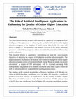 Research paper thumbnail of The Role of Artificial Intelligence Applications in Enhancing the Quality of Online Higher Education