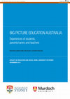 Research paper thumbnail of BIG PICTURE EDUCATION AUSTRALIA Experiences of students, parents/carers and teachers