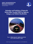 Estimation and Prediction of Statewide Vehicle Miles Traveled (VMT) by Highway Category and Vehicle Classification Cover Page