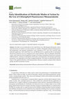 Research paper thumbnail of Early Identification of Herbicide Modes of Action by the Use of Chlorophyll Fluorescence Measurements