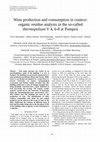 Research paper thumbnail of Wine production and consumption in context: organic residue analysis in the so-called thermopolium V 4, 6-8 at Pompeii