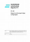 Research paper thumbnail of Report on Europe's Sign Languages (ELE D1.40)